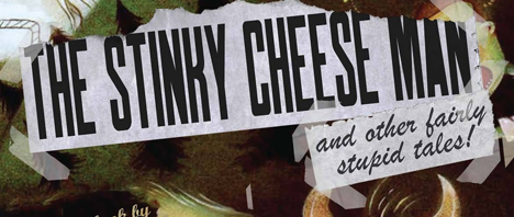 The Stinky Cheese Man