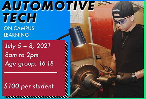 Automotive Technology July 5-8, 2021 8am to 2pm On Campus Learning!